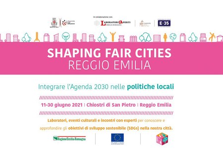 Laboratori, eventi culturali e incontri a cura di Shaping Fair Cities Reggio Emilia